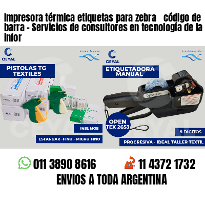 Impresora térmica etiquetas para zebra  código de barra - Servicios de consultores en tecnología de la infor